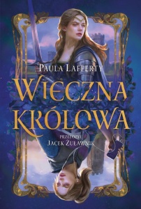 ŻYCIA GINEWRY T.1 WIECZNA KRÓLOWA, PAULA LAFFERTY
