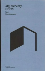 MÓJ PIERWSZY SCHRON, IGOR POMIERANCEW