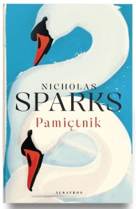 LOVE STORY T.1 PAMIĘTNIK, NICHOLAS SPARKS