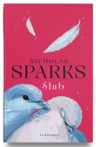 LOVE STORY T.2 ŚLUB, NICHOLAS SPARKS