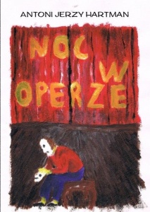 NOC W OPERZE, ANTONI JERZY HARTMAN