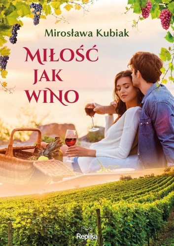 Miłość jak wino, Mirosława Kubiak