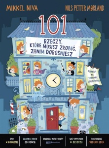 101 RZECZY, KTÓRE MUSISZ ZROBIĆ, ZANIM DOROŚNIESZ