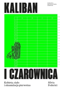 KALIBAN I CZAROWNICA, SILVIA FEDERICI