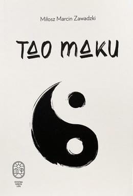 Tao maku, Miłosz Marcin Zawadzki