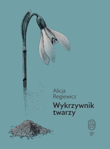 Wykrzywnik twarzy, Alicja Regiewicz