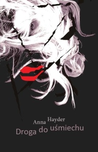 DROGA DO UŚMIECHU, ANNA HAYDER