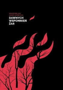 DAWNYCH WSPOMNIEŃ ŻAR, MAKSYMILIAN GRAB GRABCZYC