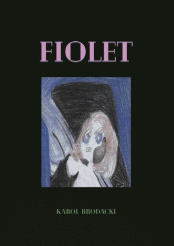 Fiolet, Karol Brodacki