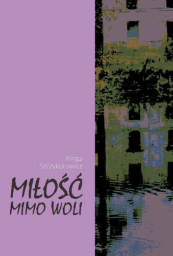 Miłość mimo woli, Kinga Szczykutowicz