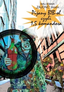PIJANY BIB-OL, CZYLI 1,5 KOMANDOSA