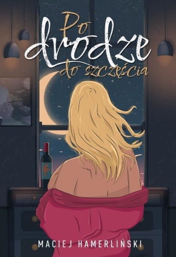 Po drodze do szczęścia, Maciej Hamerliński