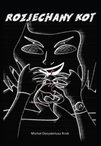 ROZJECHANY KOT, MICHAŁ DEZYDERIUSZ KRAK