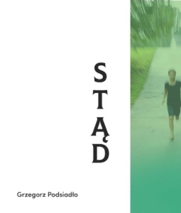 STĄD, GRZEGORZ PODSIADŁO