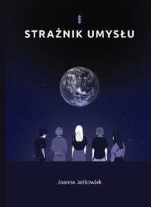STRAŻNIK UMYSŁU, JOANNA JAŚKOWIAK