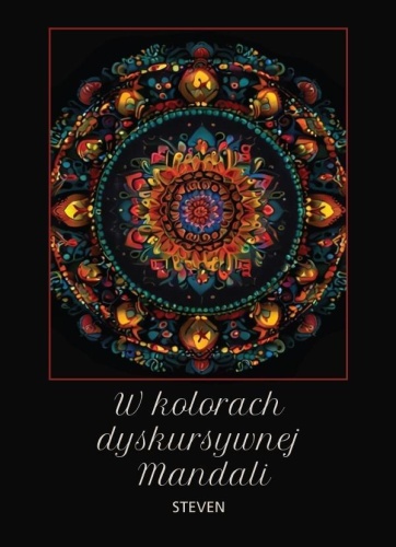W kolorach dyskursywnej Mandali, Steven