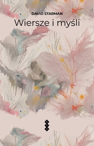Wiersze i myśli, David Starman