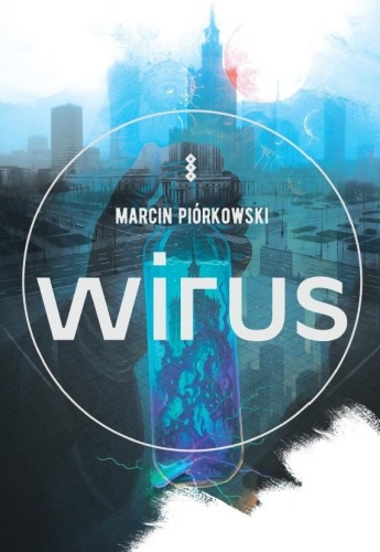 Wirus, Marcin Piórkowski