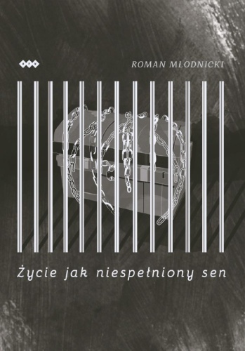 Życie jak niespełniony sen, Roman Młodnicki