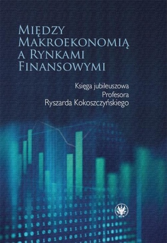 Między makroekonomią a rynkami finansowymi