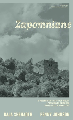 Zapomniane. W poszukiwaniu ukrytych miejsc...