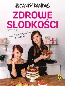 ZDROWE SŁODKOŚCI, MONIKA KUCZMA, ANGELIKA KUCZMA
