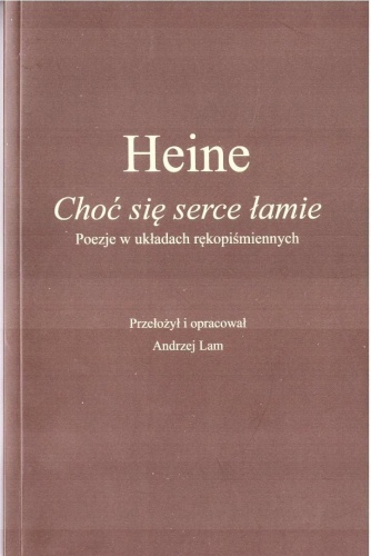 Choć się serce łamie, Heine