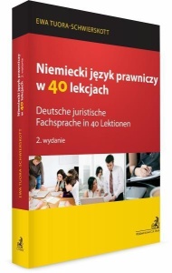 NIEMIECKI JĘZYK PRAWNICZY W 40 LEKCJACH