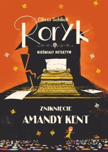 RORYK. NIEŚMIAŁY DETEKTYW T.4 ZNIKNIĘCIE AMANDY