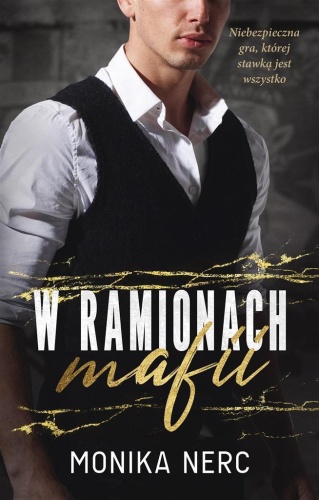 W ramionach mafii, Monika Nerc