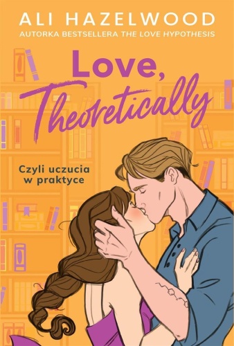 Love, Theoretically, Ali Hazelwood, Filip Sporczyk