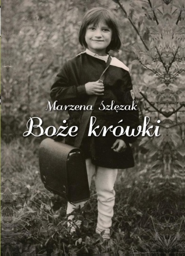 Boże krówki, Marzena Szlęzak