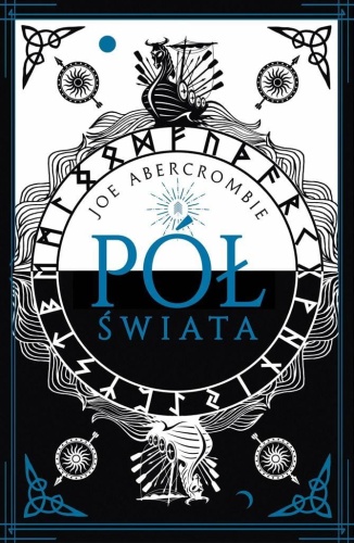Morze Drzazg T.2 Pół świata w.2, Joe Abercrombie