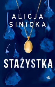 STAŻYSTKA, ALICJA SINICKA