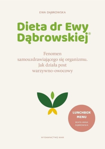 Dieta dr Ewy Dąbrowskiej.Fenomen..., Ewa Dąbrowska