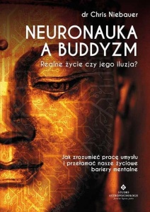 NEURONAUKA A BUDDYZM. REALNE ŻYCIE...