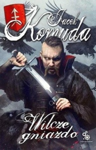 WILCZE GNIAZDO, JACEK KOMUDA