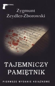TAJEMNICZY PAMIĘTNIK - ZYGMUNT ZEYDLER-ZBOROWSKI
