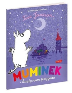 MUMINEK I KSIĘŻYCOWA PRZYGODA, TOVE JANSSON