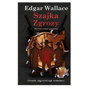 SZAJKA ZGROZY T 4, EDGARD WALLACE