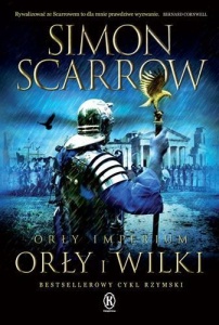 ORŁY IMPERIUM 4. ORŁY I WILKI, SIMON SCARROW