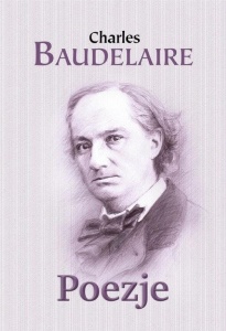 POEZJE, CHARLES PIERRE BAUDELAIRE