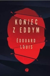 KONIEC Z EDDYM, EDOUARD LOUIS
