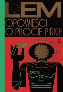 OPOWIEŚCI O PILOCIE PIRXIE, STANISŁAW LEM