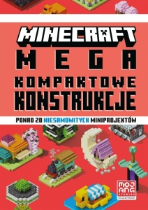 MINECRAFT. MEGAKOMPAKTOWE KONSTRUKCJE