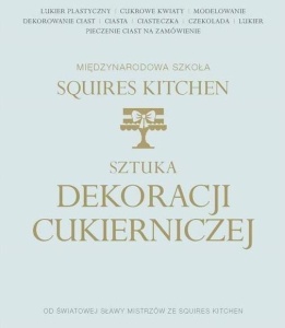 SZTUKA DEKORACJI CUKIERNICZEJ, PRACA ZBIOROWA