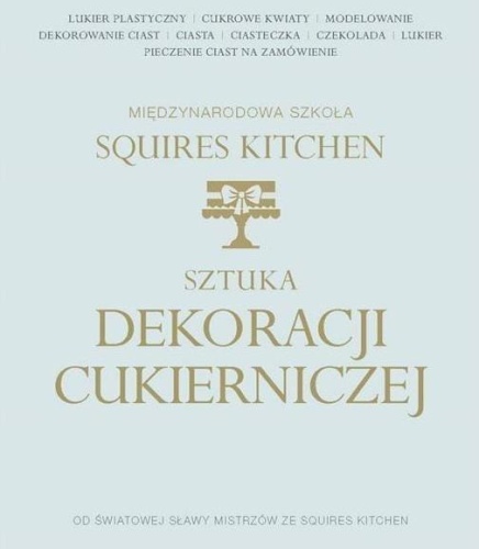 Sztuka dekoracji cukierniczej, praca zbiorowa