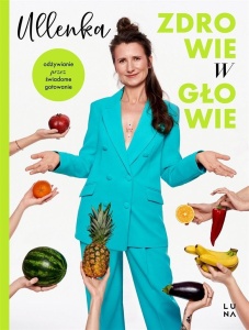 ZDROWIE W GŁOWIE, ULLENKA