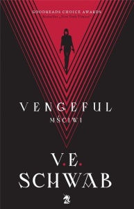 VENGEFUL. MŚCIWI W.2, V. E. SCHWAB