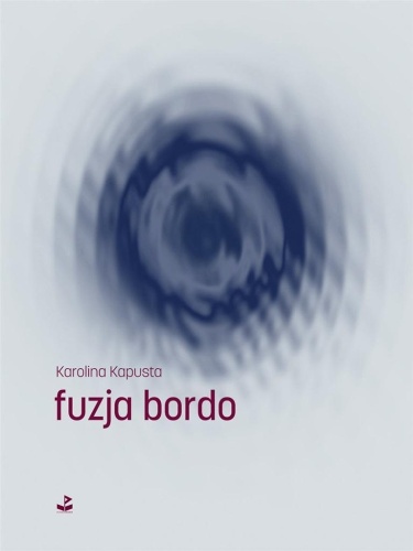 fuzja bordo, Karolina Kapusta